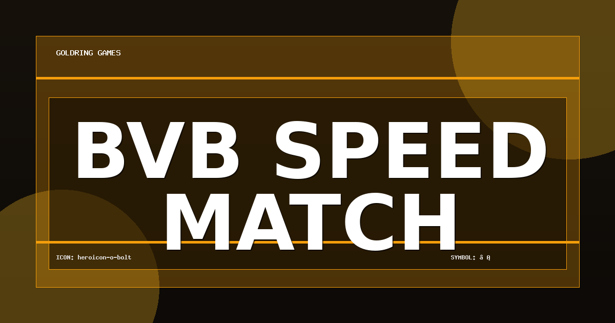 BVB Speed Match