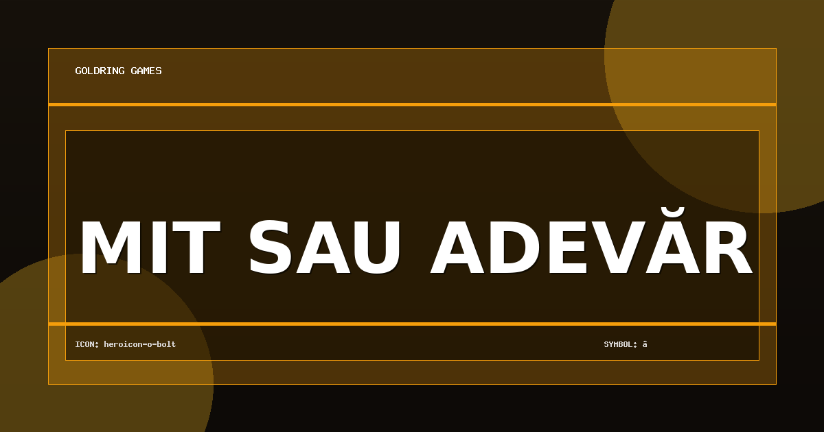 Mit sau Adevăr